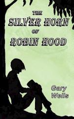 The Silver Horn of Robin Hood