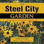 The Steel City Garden