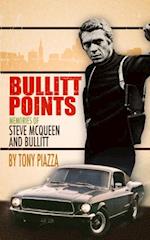 Bullitt Points: Memories of Steve McQueen and Bullitt