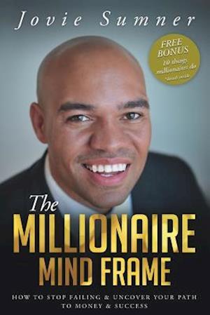 The Millionaire Mind Frame