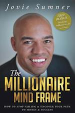 The Millionaire Mind Frame