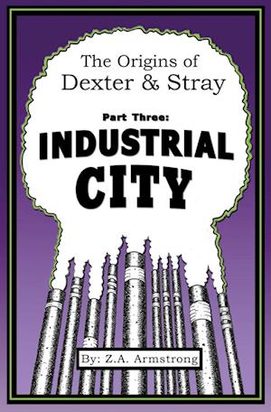 The Origins of Dexter & Stray, Part Three