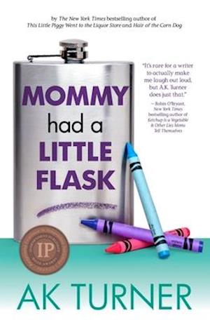 Mommy Had a Little Flask