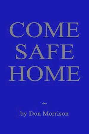 Come Safe Home