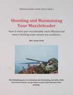Shooting and Maintaining Your Muzzleloader