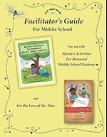 Facilitator's Guide for Use with Mystie's Activities for Bereaved Middle School Students