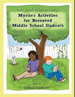 Mystie's Activities for Bereaved Middle School Students