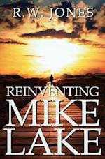 Reinventing Mike Lake