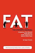 Fat: The Owner's Manual 