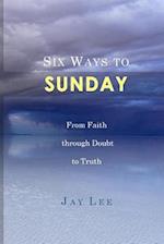 Six Ways to Sunday