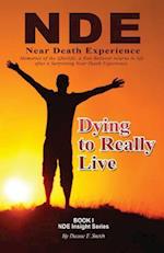 Dying to Really Live