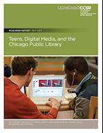 Teens, Digital Media, and the Chicago Public Library