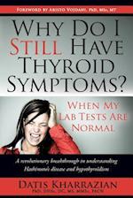 Why Do I Still Have Thyroid Symptoms? When My Lab Tests Are Normal