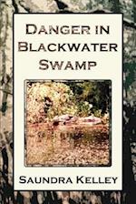 Danger in Blackwater Swamp