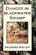 Danger In Blackwater Swamp