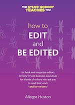 How to Edit and Be Edited