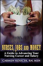 Nurses, Jobs and Money