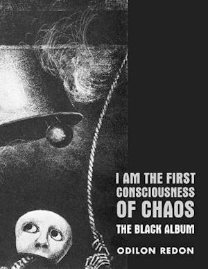 I Am The First Consciousness Of Chaos