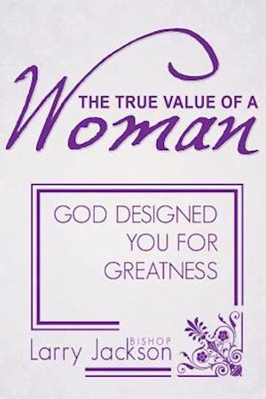 The True Value of a Woman