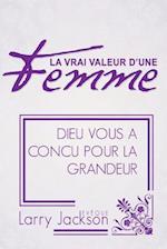 La Vrai Valeur D'Une Femme