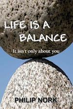 Life Is A Balance