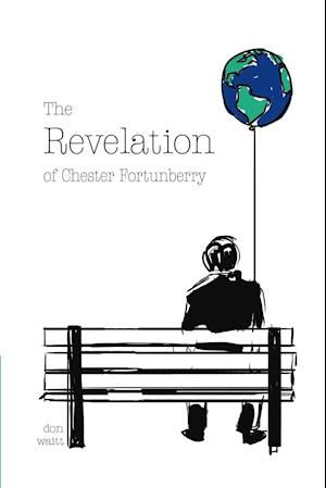 The Revelation of Chester Fortunberry