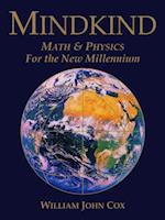 Mindkind: Math & Physics for the New Millennium