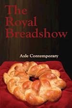 The Royal Breadshow