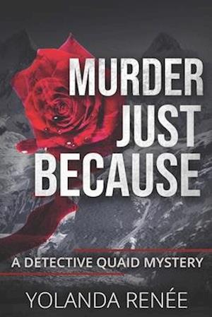 Murder, Just Because