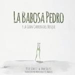 La Babosa Pedro y La Gran Carrera del Bosque