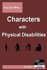 You Can Write Characters with Physical Disabilities