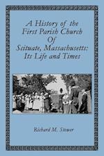 A History of the First Parish Church of Scituate, Massachusetts