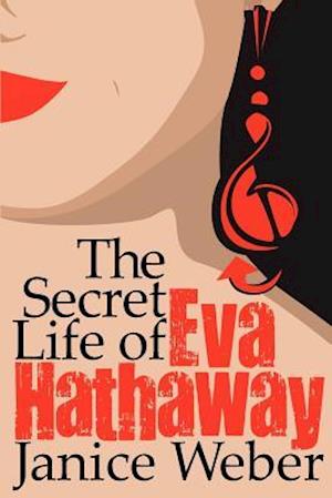 The Secret Life of Eva Hathaway