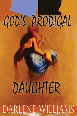 God's Prodigal Daughter