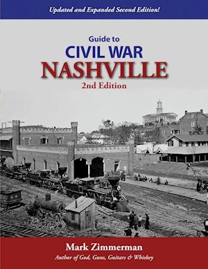 Guide to Civil War Nashville (2nd Edition)