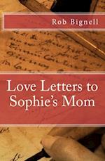 Love Letters to Sophie's Mom
