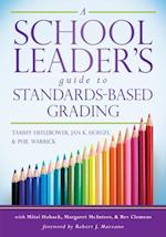 School Leader's Guide to Standards-Based Grading