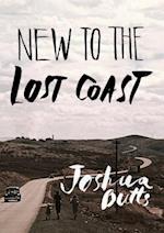 New to the Lost Coast