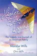 Higher Than Eagles: The Tragedy and Triumph of an American Family