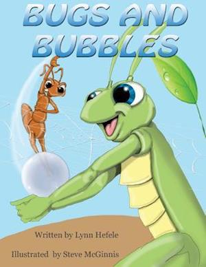 Bugs and Bubbles