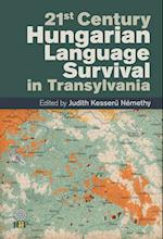 21stcentury Hungarian Language Survival in Transylvania