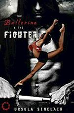 The Ballerina & the Fighter