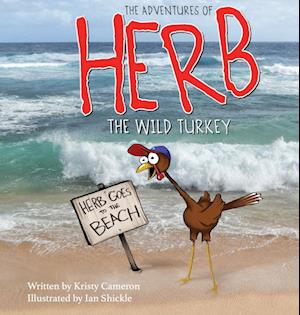 The Adventures of Herb the Wild Turkey - Herb Goes to the Beach