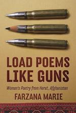 Load Poems Like Guns