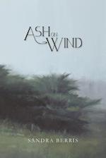 Ash on Wind