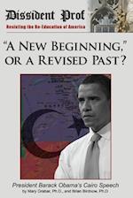 A New Beginning, or a Revised Past?