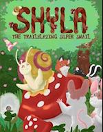 Shyla the Trailblazing Super Snail 