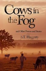 Cows In The Fog And Other Poems And Stories