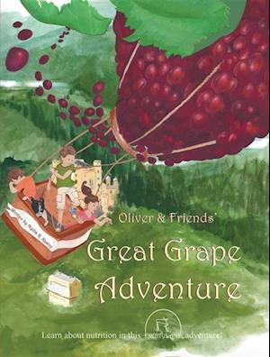 Oliver and Friends' Great Grape Adventure