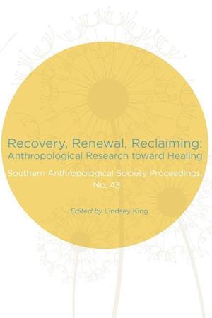 Recovery, Renewal, Reclaiming